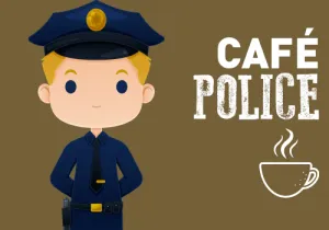 Café – Police